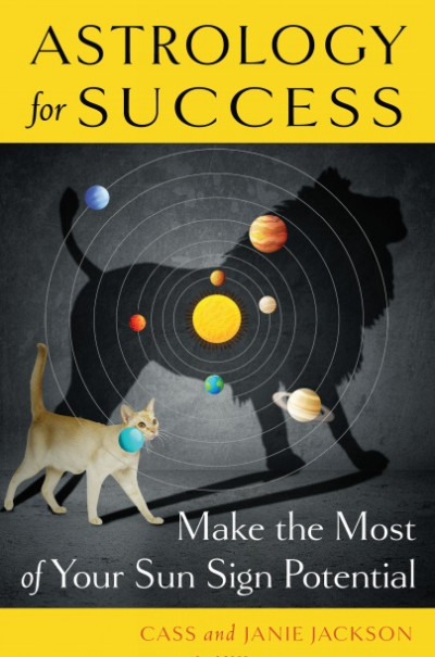 Astrology for Success Make the Most of Your Sun Sign Potential (1)