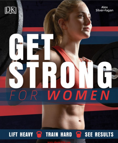 Get Strong for Women Lift Heavy Train Hard See Results (1)