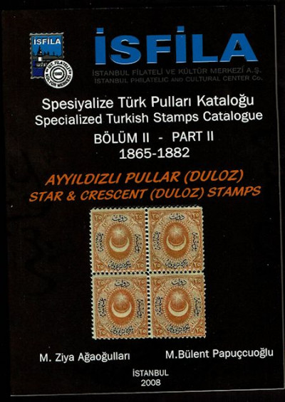 Specialized Catalog of the Star & Crescent Stamps of Turkey
