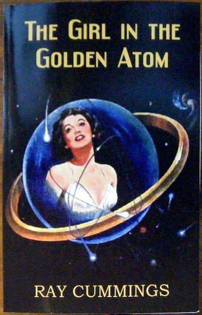 Ray Cummings: The Girl In the Golden Atom