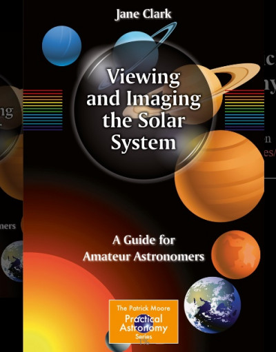 Viewing and Imaging the Solar System A Guide for Amateur Astronomers (1)