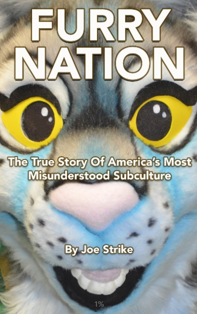 Furry Nation The True Story of America's Most Misunderstood Subculture (1)