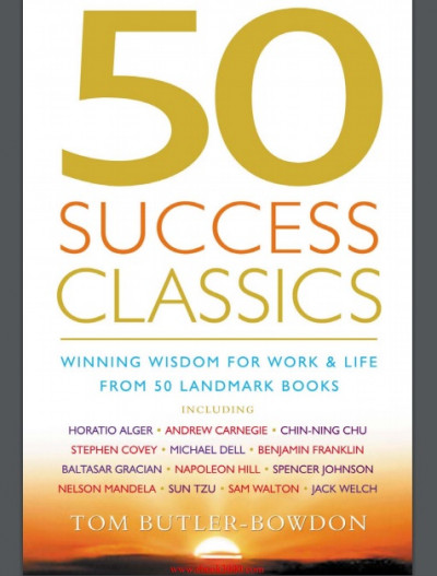 50 Success Classics Winning Wisdom for work n life from 50 landmark books (1)