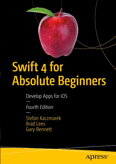 Swift 4 for Absolute Beginners Develop Apps for iOS, Fourth Edition (1)