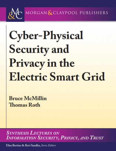 Cyber Physical Security and Privacy in the Electric Smart Grid (1)