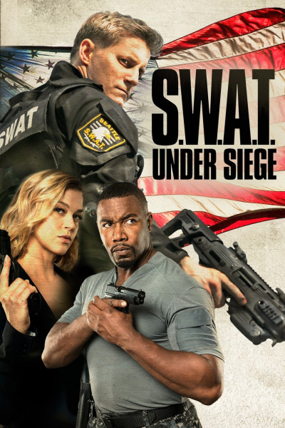 S.W.A.T Under Siege Movie Poster