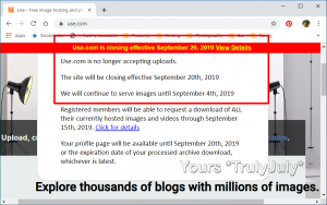 'Use' Free Image Hosting Site closes down: https://trulyjuly.wordpress.com/2019/09/03/use-free-image-hosting-site-closes-down.