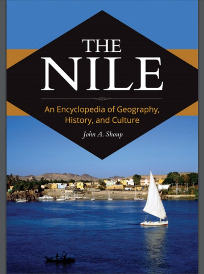 The Nile An Encyclopedia of Geography, History, and Culture (1)