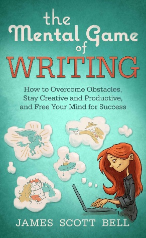 The Mental Game of Writing How to Overcome Obstacles, Stay Creative and Product (1)