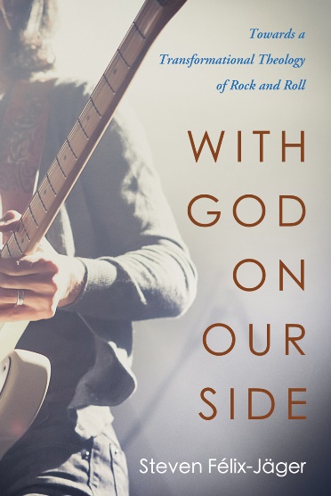 With God on Our Side Towards a Transformational Theology of Rock and Roll (1)