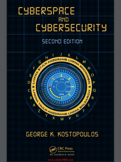 Cyberspace and Cybersecurity, Second Edition (1)