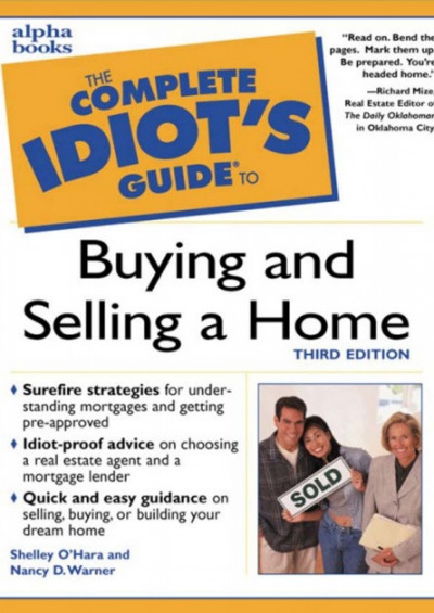 The Complete Idiot's Guide to Buying and Selling a Home, 3rd edition (1)