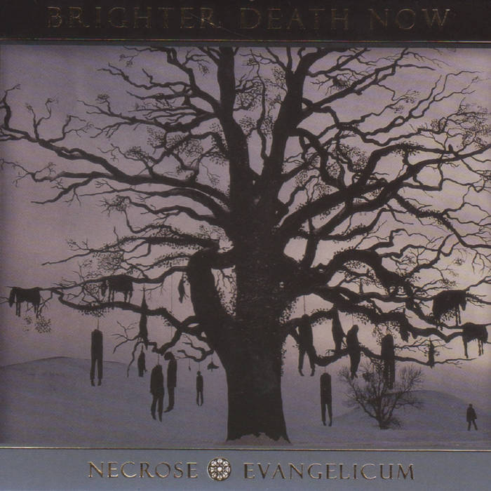 Necrose Evangelicum by Brighter Death Now