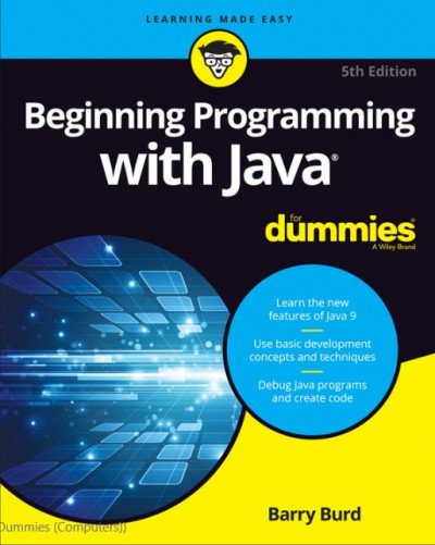 Beginning Programming with Java For Dummies (For Dummies (Computers)) 5th Edition (1)