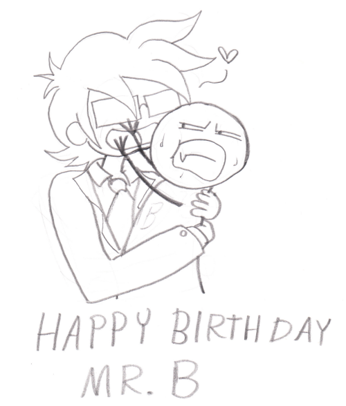 happy birthday mr b